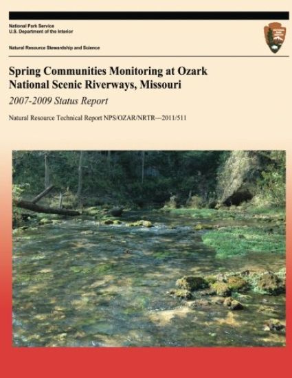 Spring Communities Monitoring at Ozark National Scenic Riverways, Missouri 2007-2009 Status Report