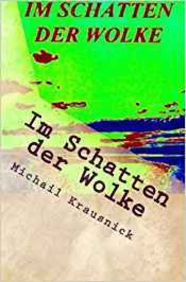 Im Schatten der Wolke: Liebe in Lebensgefahr
