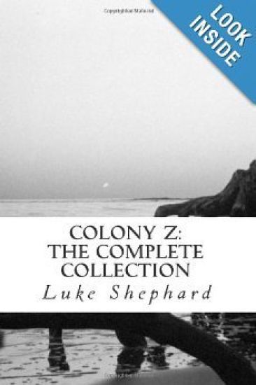 Colony Z: The Complete Collection