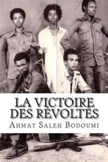 La Victoire des Révoltés: Témoignage d'un enfant soldat