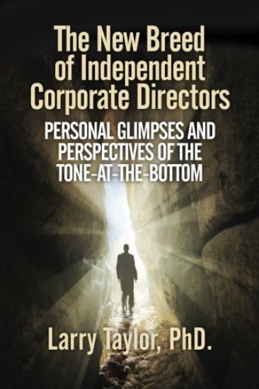 The New Breed of Independent Corporate Directors: personal glimpses and perspectives of the tone-at-the-bottom