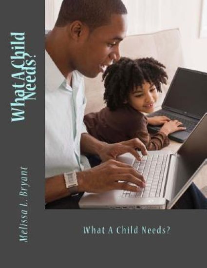 What A Child Needs