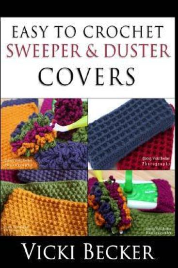 Easy To Crochet Sweeper & Duster Covers