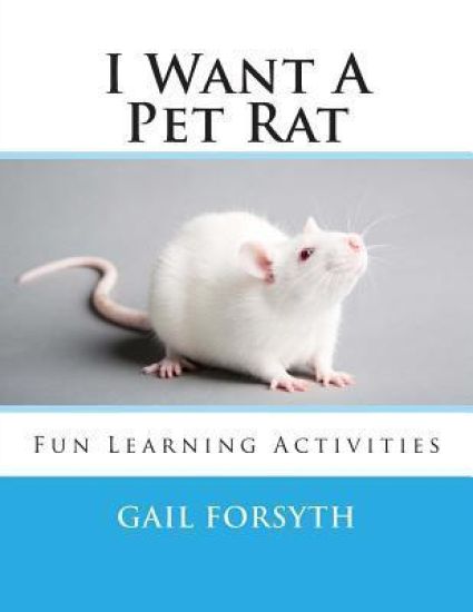 I Want A Pet Rat: Fun Learning Activities