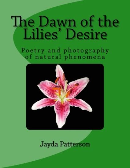 The Dawn of the Lilies' Desire: Poetry on Natural Phenomena