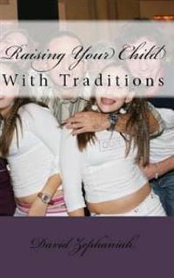 Raising Your Child: With Traditions