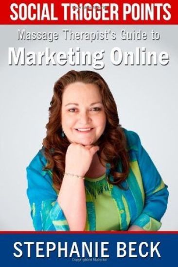 Social Trigger Points: Massage Therapist Guide to Marketing Online
