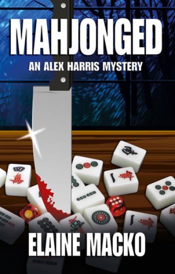 Mahjonged: An Alex Harris Mystery