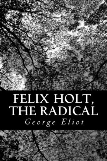 Felix Holt, The Radical