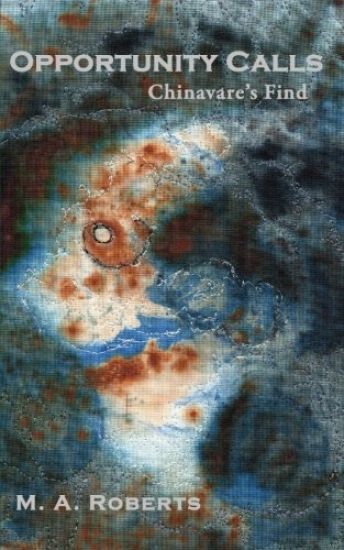 Opportunity Calls: Chinavare's Find - Book One