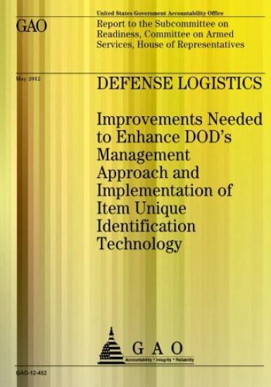 Defense Logistics: Improvements Needed to Enhance DOD's Management Approach and
