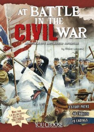 At Battle in the Civil War: An Interactive Battlefield Adventure