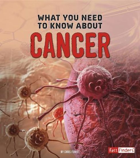 Focus on Health What You Need to Know About Cancer