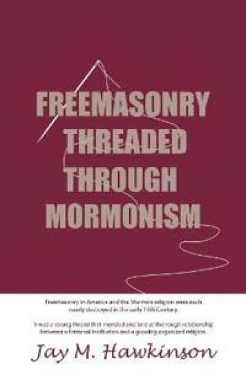 Freemasonry Threaded Through Mormonism