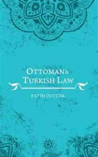 Ottoman and Turkish Law