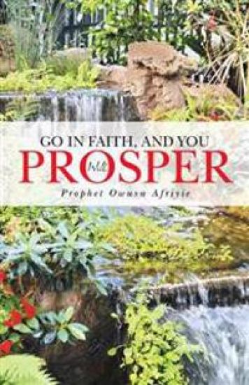 Go in Faith, and You Will Prosper