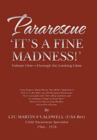 Pararescue 'It's a Fine Madness!'