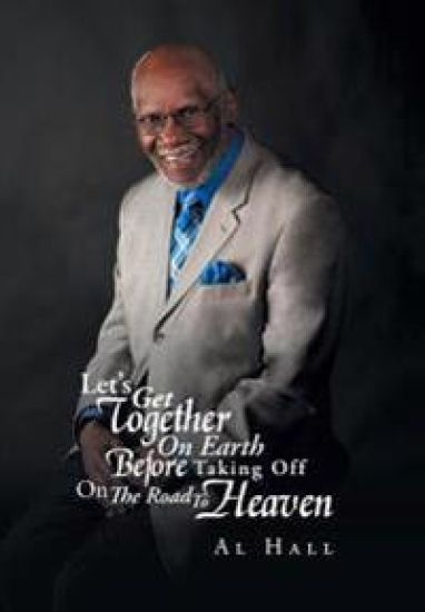 Let's Get Together On Earth Before Taking Off On The Road To Heaven