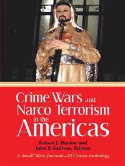 Crime Wars and Narco Terrorism in the Americas