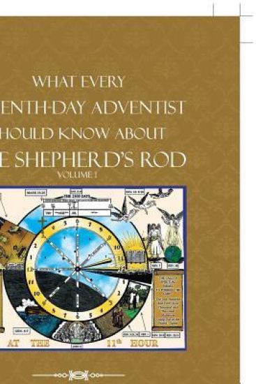 What Every Seventh-Day Adventist Should Know About the Shepherd'S Rod