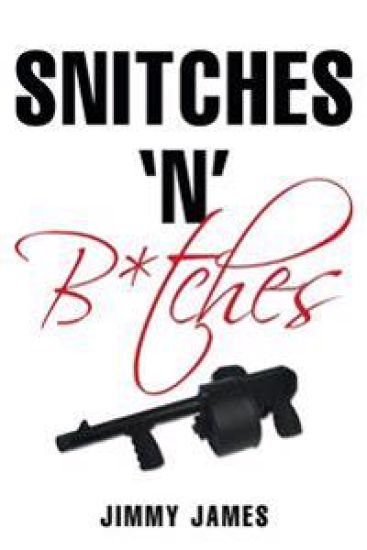 Snitches 'n' B*tches