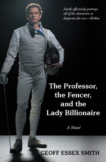 The Professor, the Fencer, and the Lady Billionaire