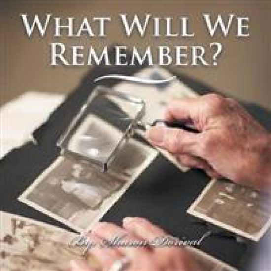 What Will We Remember?