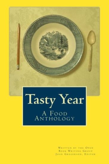 Tasty Year: A Food Anthology