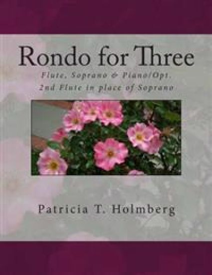 Rondo for Three: For Flute, Soprano and Piano & Two Flutes with Piano