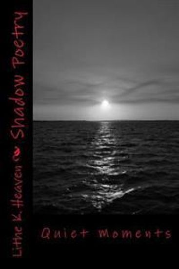Shadow Poetry: Quiet Moments