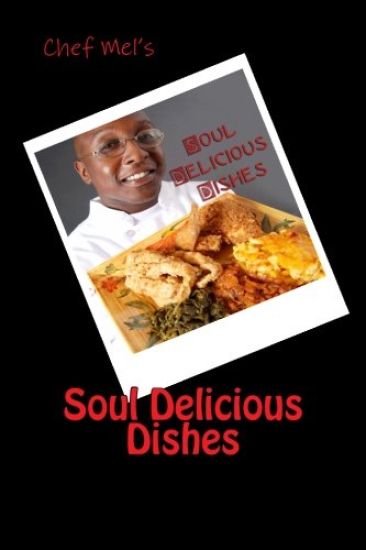 Soul Delicious Dishes: recipe book