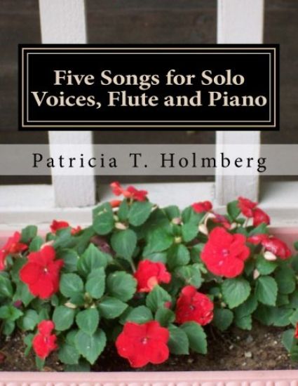 Five Songs for Solo Voices, Flute and Piano