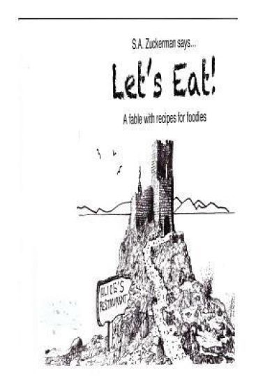 Let's Eat!: A Fable With Recipes for Foodies
