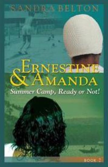 Ernestine & Amanda: Summer Camp: Ready or Not!
