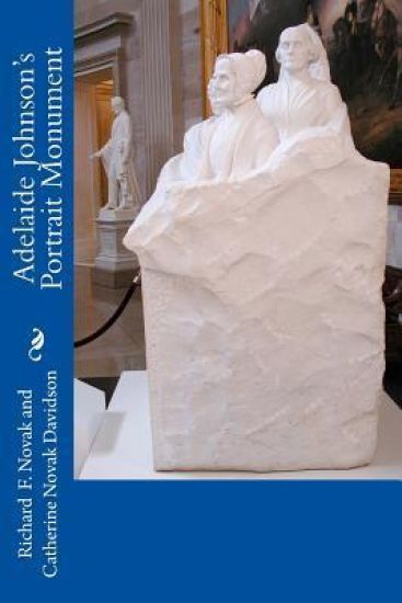 Adelaide Johnson's Portrait Monument