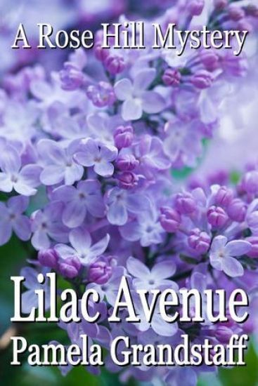 Lilac Avenue: Rose Hill Mystery Series