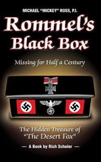 Rommel's Black Box: Trilogy of Michael "Mickey" Ross