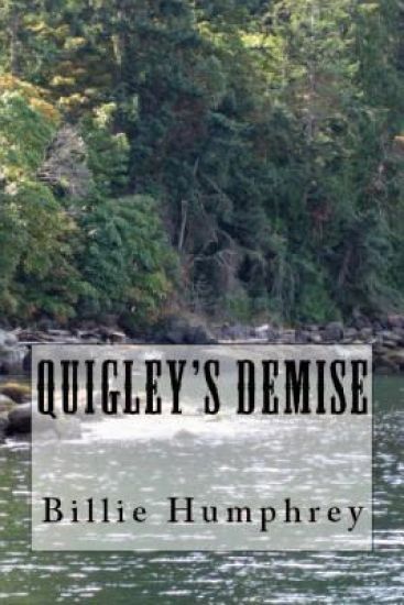 Quigley's Demise: Rock Creek Montana