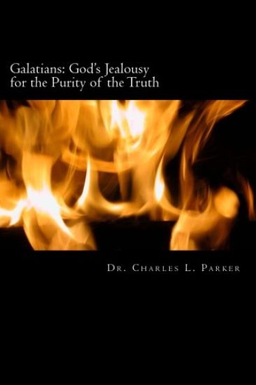 Galatians: God's Jealousy for the Purity of the Truth