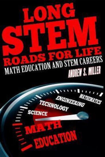 Long STEM Roads for Life: Math Education and STEM Careers