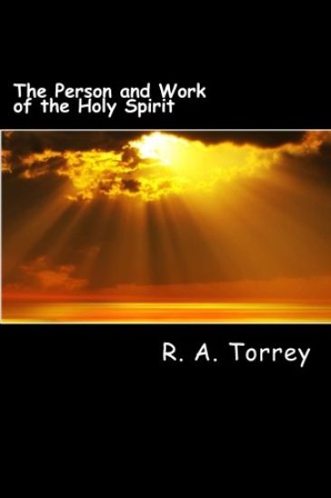 The Person and Work of the Holy Spirit