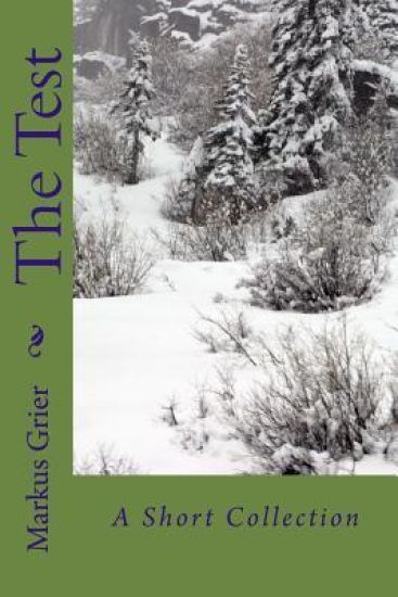 The Test: A Short Collection