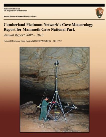 Cumberland Piedmont Network's Cave Meteorology Report for Mammoth Cave National Park: Annual Report 2009 ? 2010