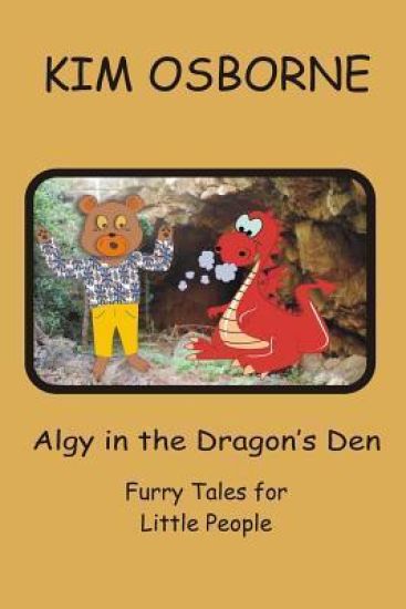 Algy in the Dragon's Den: Furry Tales for Little People