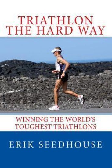 Triathlon the hard way: Winning the world's toughest triathlons