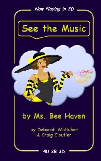 See the Music: by Ms. Bee Haven and Debi Dewit