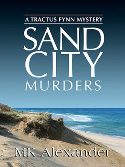 Sand City Murders: A Tractus Fynn Mystery