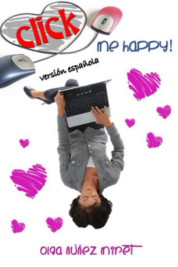 Click Me Happy! (Feliz al primer click!): Una novela corta romántica con tres finales