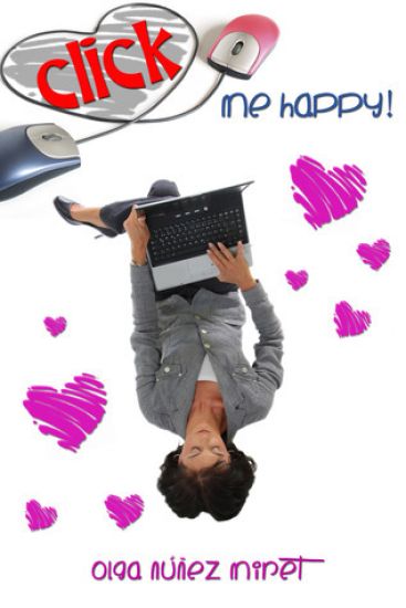 Click Me Happy!: A Romantic Novella with Three Endings