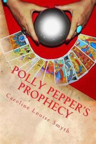 Polly Pepper's Prophecy: The best way to predict your future is to create it...